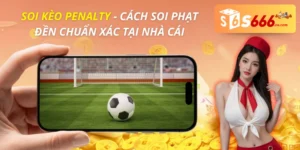 Soi Kèo Penalty